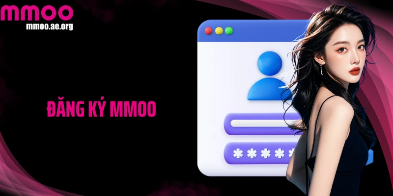 Nhanh Tay Đăng Ký MMOO - Nhận Quà Liền Tay, Vui Chơi Thả Ga
